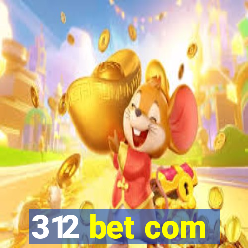 312 bet com